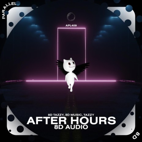 After Hours - 8D Audio ft. surround. & Tazzy | Boomplay Music