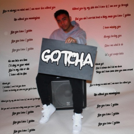 Gotcha | Boomplay Music