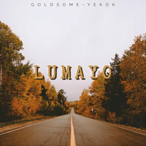 Lumayo (feat. Yekok) | Boomplay Music