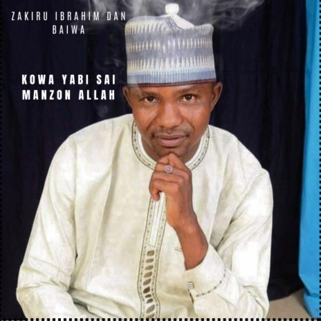 Kowa Yabi Sai Manzon Allah | Boomplay Music