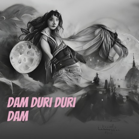 Dam Duri Duri Dam | Boomplay Music