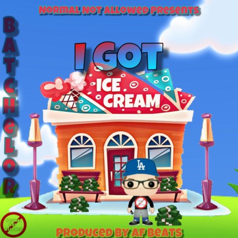 I Got (Ice Cream) | Boomplay Music