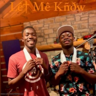 Let Me Know (feat. EaziBoy)