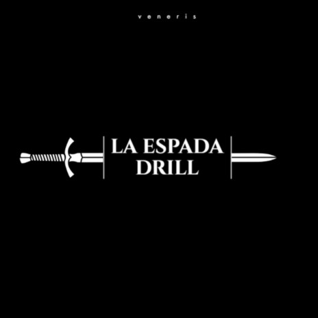 La Espada Drill (Slowed + Reverb) | Boomplay Music