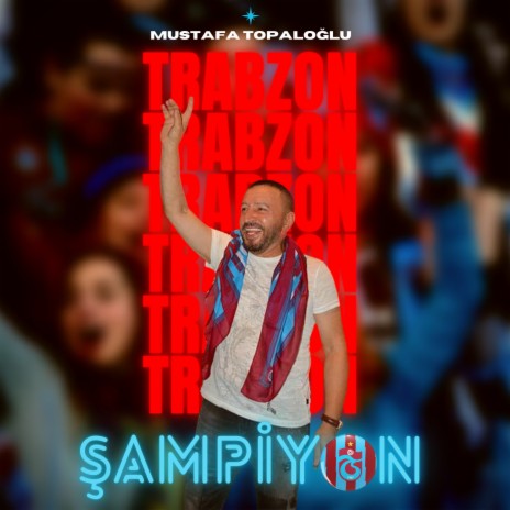 Şampiyon Trabzon | Boomplay Music