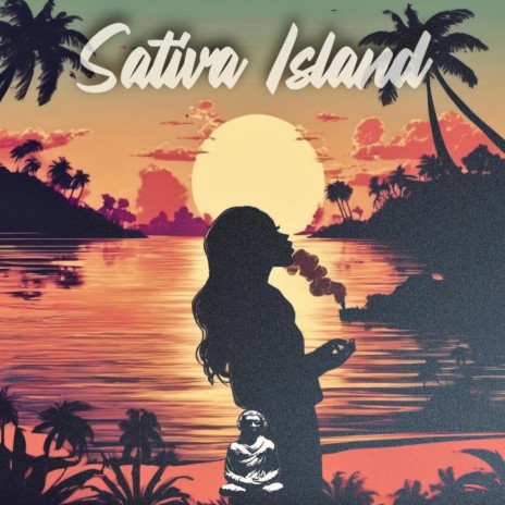 Sativa Island | Boomplay Music
