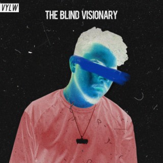 The Blind Visionary