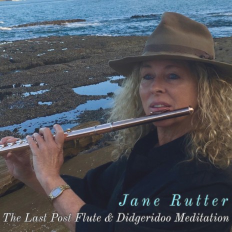 The Last Post Flute & Didgeridoo Meditation ft. Paul Boon | Boomplay Music