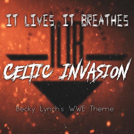 Celtic Invasion (Becky Lynch's WWE Theme) | Boomplay Music