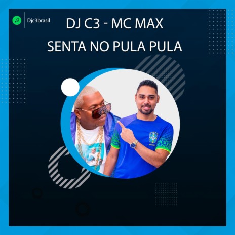 Senta no Pula Pula ft. Mc Max | Boomplay Music