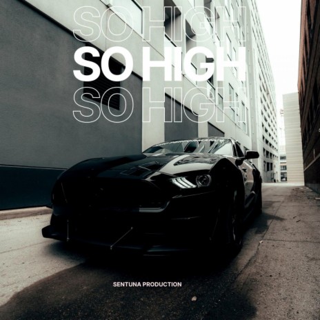 So High | Boomplay Music