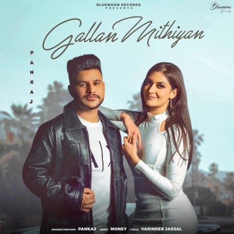 Gallan Mithiyan ft. Money