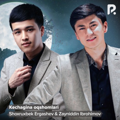 Kechagina oqshomlari ft. Zayniddin Ibrohimov | Boomplay Music