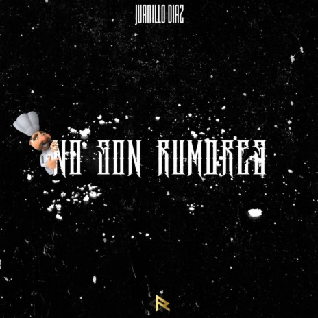 No Son Rumores | Boomplay Music