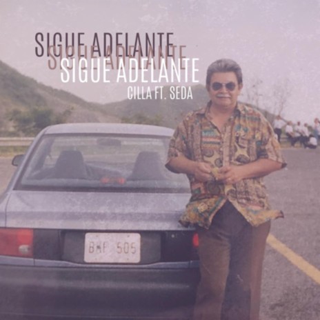 Sigue Adelante (feat. SEDA & Kevin Andreas) | Boomplay Music