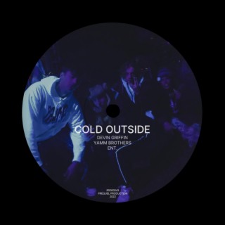 WHEN IT'S COLD OUTSIDE (EP)
