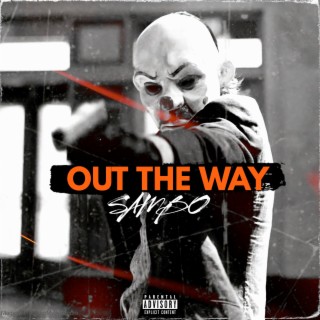 Out the Way