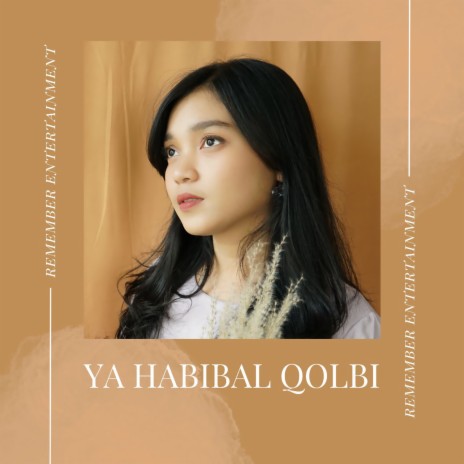 Ya Habibal Qolbi | Boomplay Music