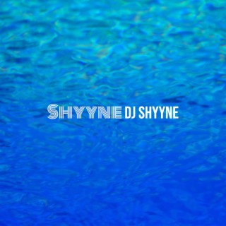 DJ SHYYNE