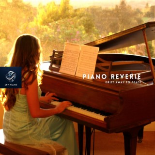 Piano Reverie: Drift Away to Peace