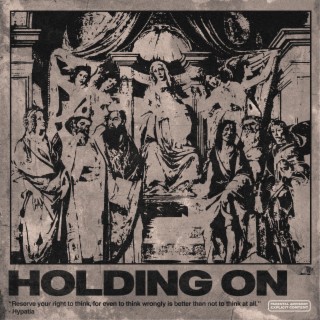 Holding On