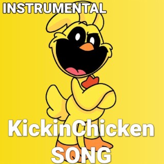 KickinChicken Song (Poppy Playtime Chapter 3 Deep Sleep) (Instrumental Version)