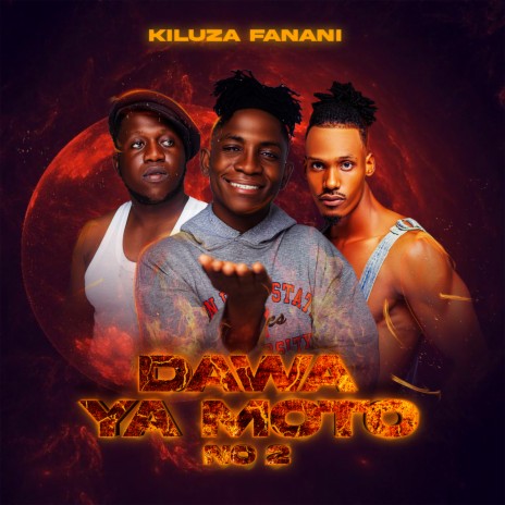 Dawa Ya Moto No 2 | Boomplay Music