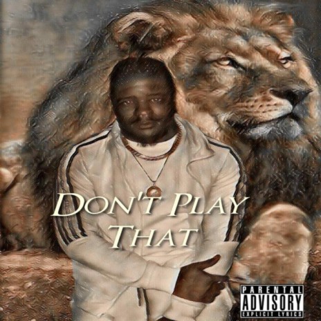 Don't Play That | Boomplay Music