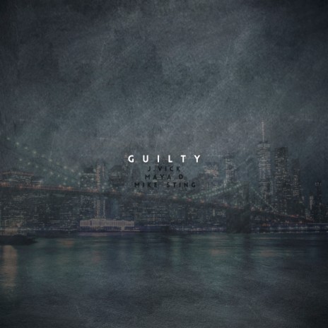 Guilty ft. Mike Sting | Boomplay Music
