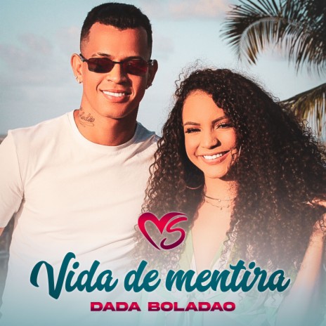 Vida de Mentira (Remix) ft. Dadá Boladão | Boomplay Music