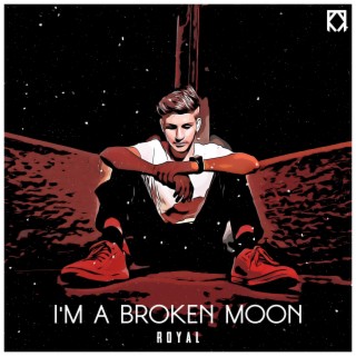 I'm a Broken Moon