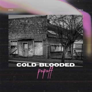 Cold Blooded lyrics | Boomplay Music