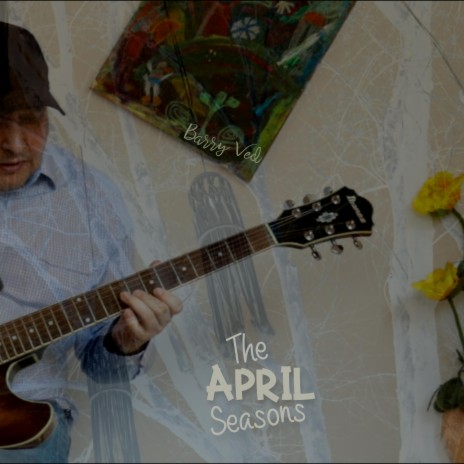 The Seasons: April | Boomplay Music