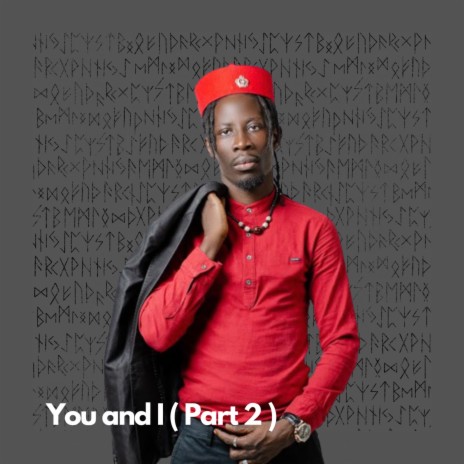 You and I (Part 2) ft. Omg Oumy Gueye | Boomplay Music