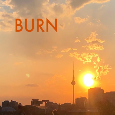 Burn | Boomplay Music