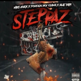 Steppaz (feat. Foreign Boy Osama & Blac Papi) [Backblock Boyz]