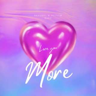 Love You More (Remastered)