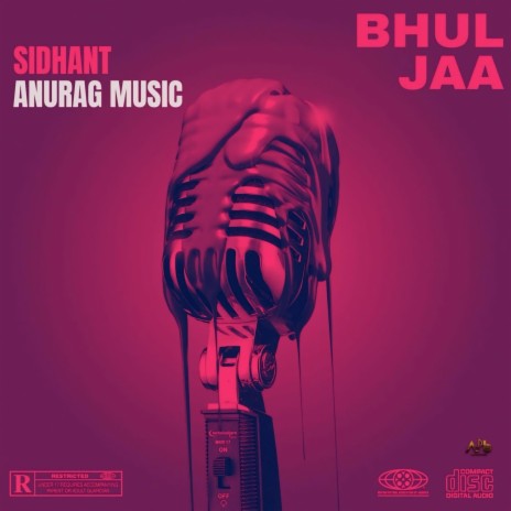 Bhul Jaa ft. Sidhant Choudhury, Vipin Lyricist & Anurag Panda | Boomplay Music