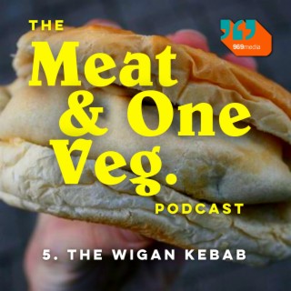 S01 E05 - The Wigan Kebab