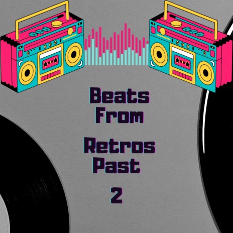 Beats From Retro's Past 2 | Boomplay Music