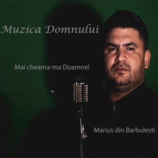 Mai cheama-ma Doamne!