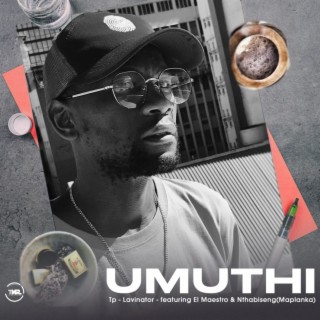 Umuthi (feat. El Maestro & Nthabiseng)