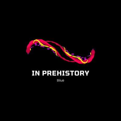 In Prehistory | Boomplay Music