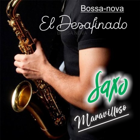 El desafinado /Bossa nova | Boomplay Music