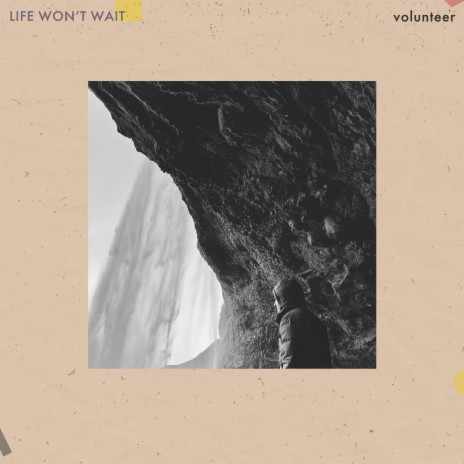 Life Won't Wait | Boomplay Music