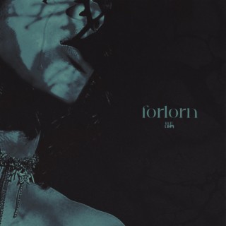 Forlorn lyrics | Boomplay Music