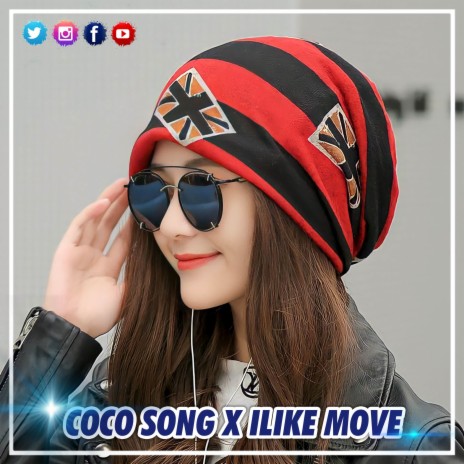 DJ COCO SONG X ILIKE MOVE IT | Boomplay Music