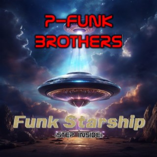 Funk Starship (Step Inside)