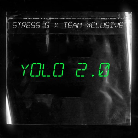 Yolo 2.0 (feat. Team Xclusive)