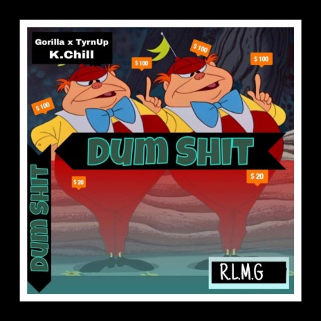 Dumb Shit ft. TyrnUp | Boomplay Music